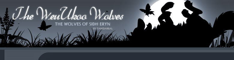 The WeuUkoo Wolves - The Wolves of Sidh Eryn - By TaniDaReal